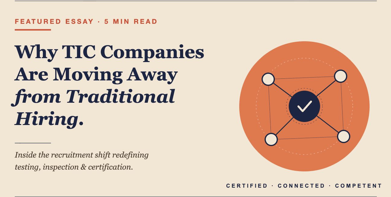 Why TIC Companies Are Moving Away from Traditional Hiring